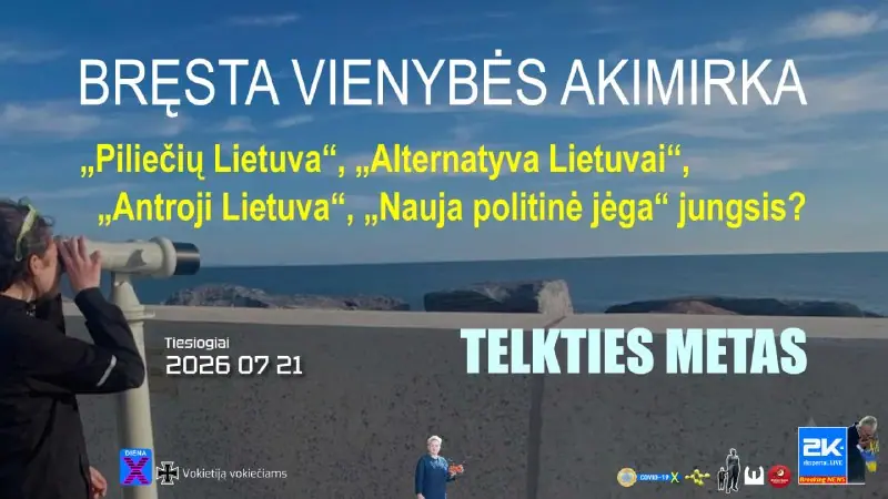 „Piliečių Lietuva“, „Alternatyva Lietuvai“, „Antroji Lietuva“ ir „Nauja politinė jėga“