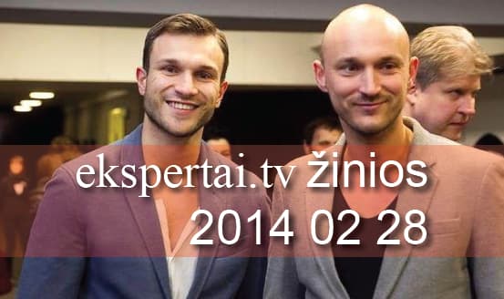 Vasario 28 d. „ekspertai.tv“ žinios