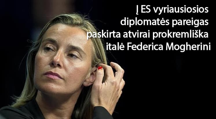 Atvirai prokremliška italė Federica Mogherini