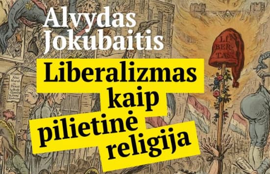 Laisvę mylintis žmogus negali būti liberalas