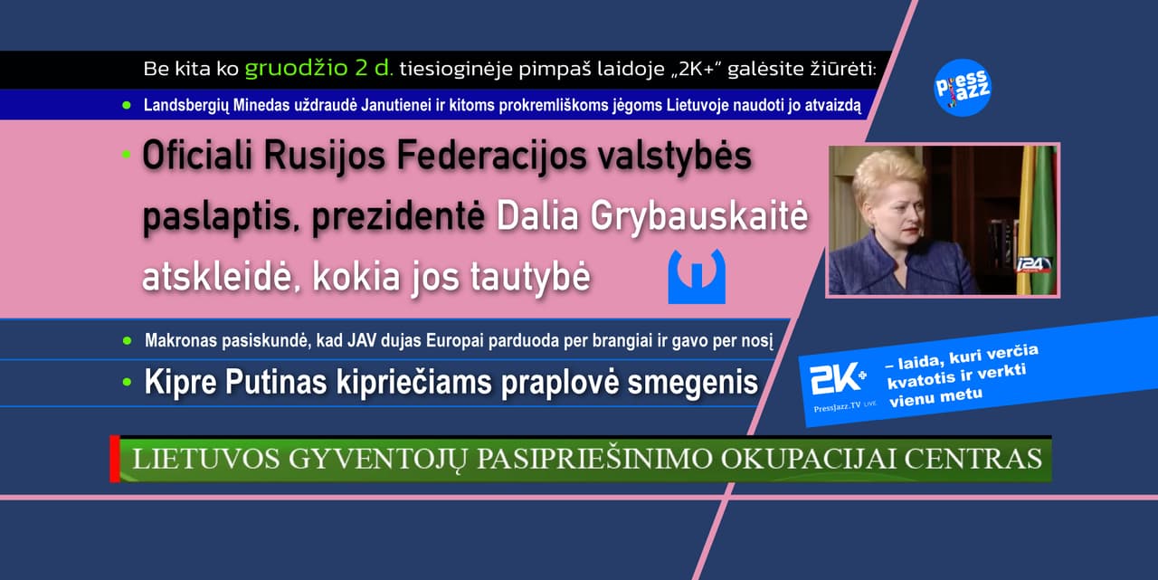 Prezidentė Dalia Grybauskaitė atskleidė, kokia jos tautybė