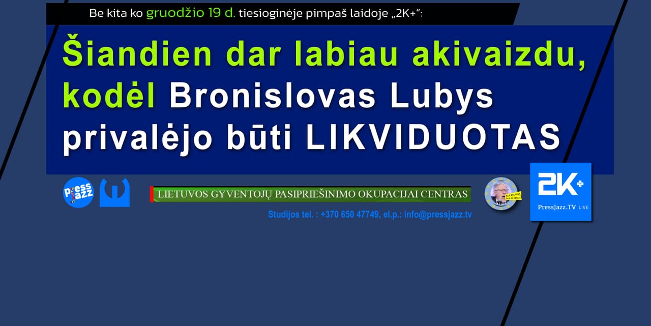 Šimonytė apie „išmintingas praeities įžvalgas“ (Bronislovo Liubio likvidacija buvo neišvengiama)