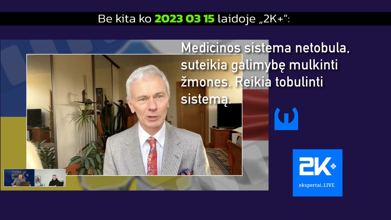 Sveikatos sistema netobula. Tobulinti reikia