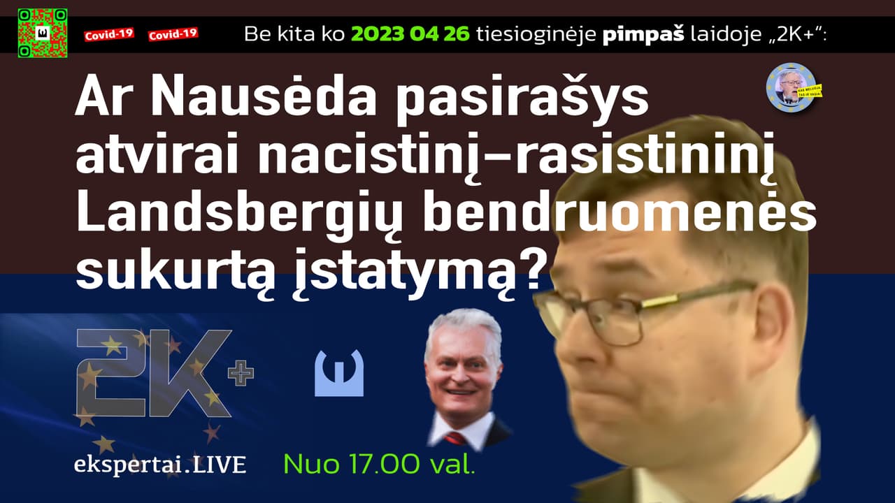 Ar Nausėda pasirašys atvirai nacistinį-rastininį Landsbergių įstatymą?
