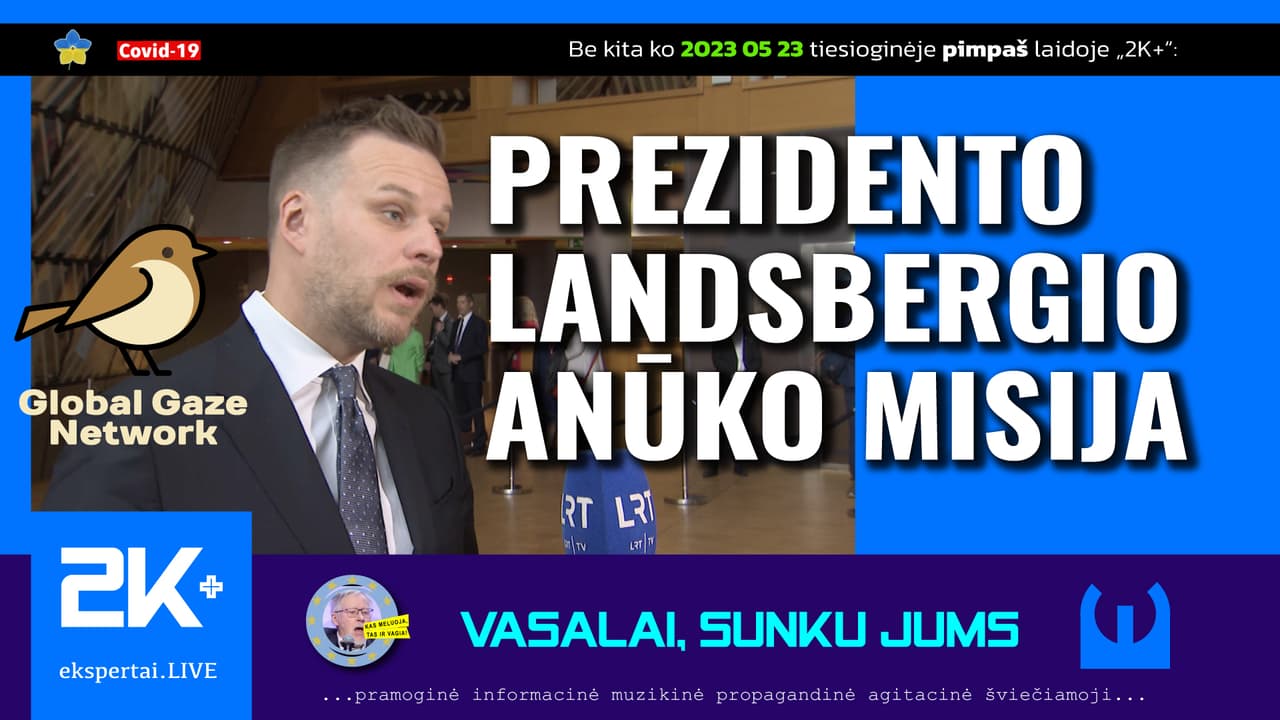 Prezidento Landsbergio anūko misija