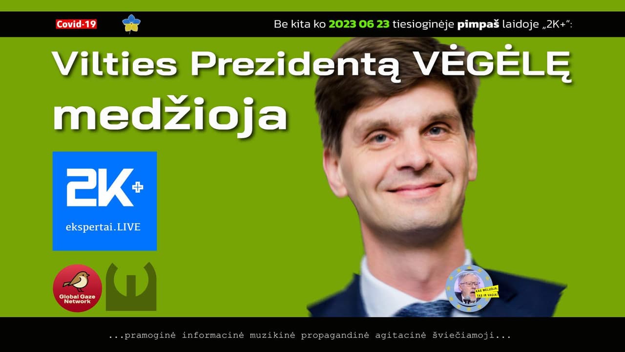 Vėgėlė– Vilties Prezidentas. Ar bus suvalgytas batas?
