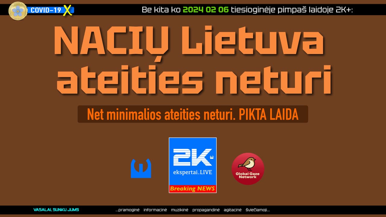 Lietuvos ateitis – tik be NACIŲ