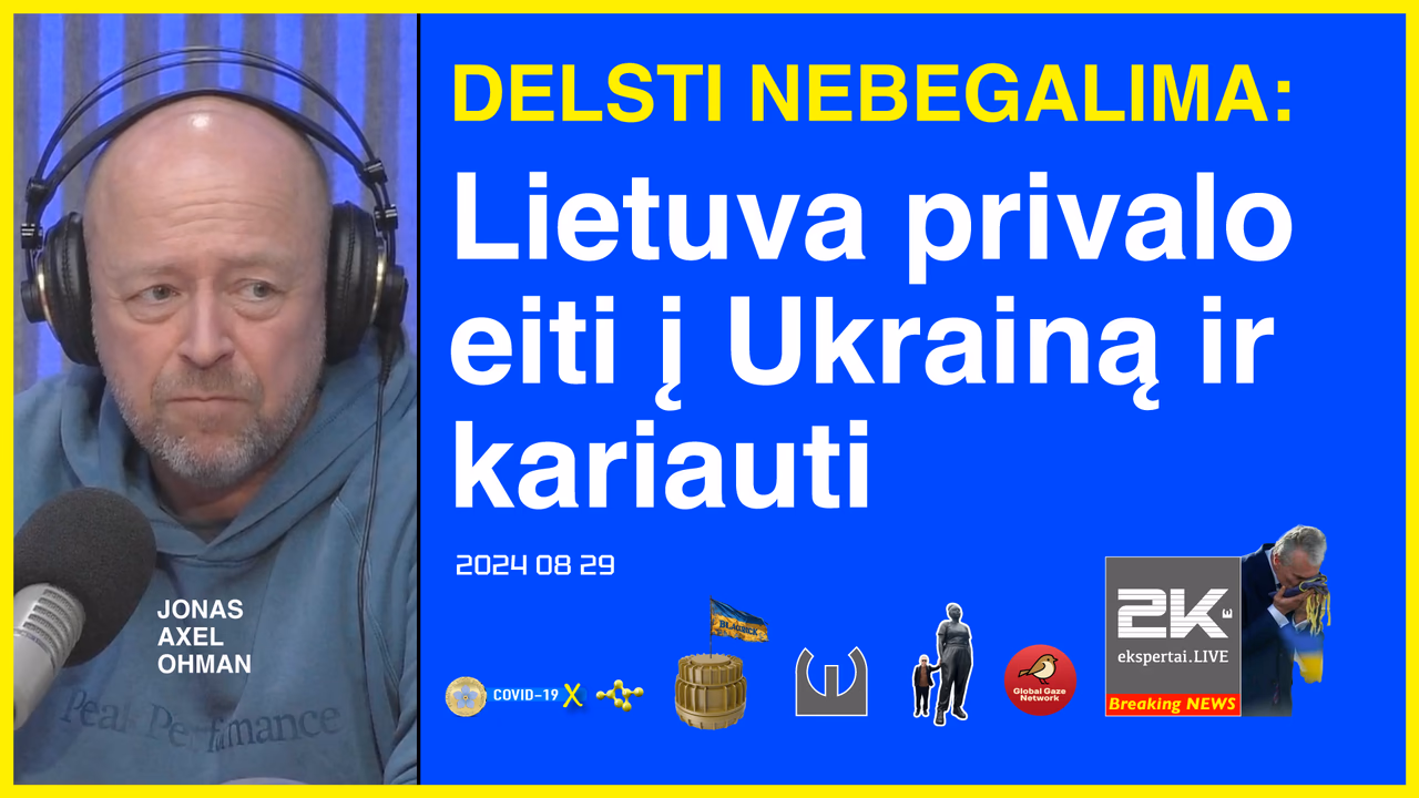 Lietuva privalo eiti į Ukrainą ir kariauti