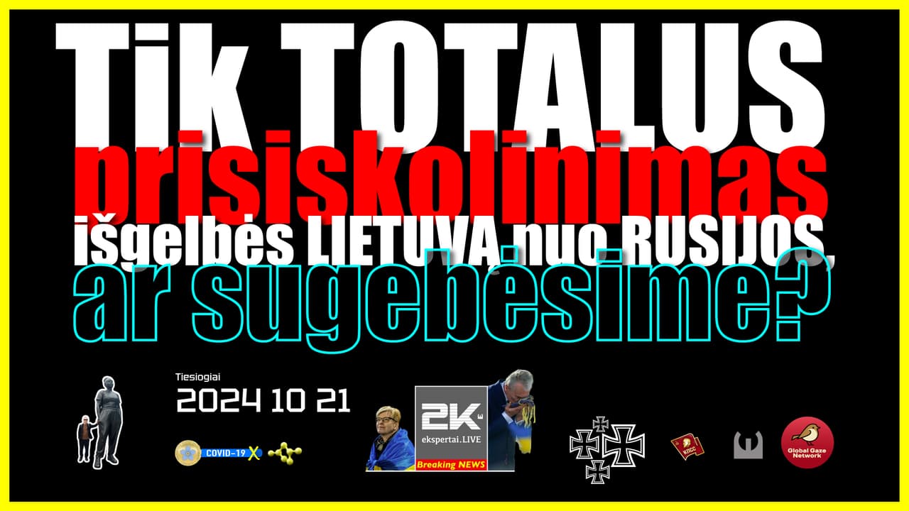 Ar sugebės Lietuva pasinaudoti paskutine galimybe išsaugoti laisvę?