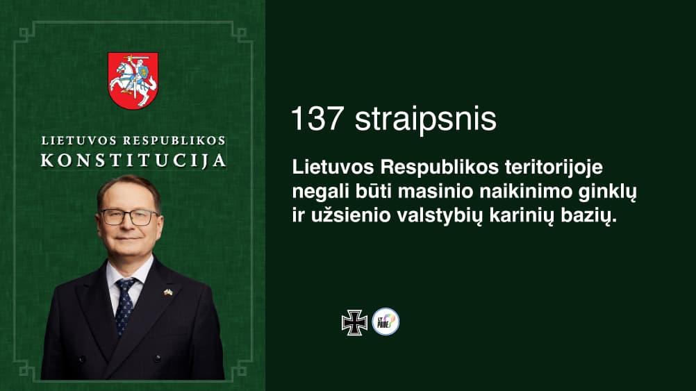 Žalimas dar kartą išaiškino 137 Konstitucijos straipsnį, dėl svetimų valstybių karinių bazių Lietuvoje