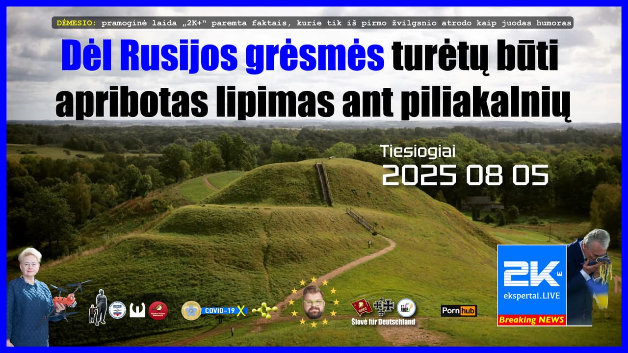 Dėl Rusijos grėsmės Lietuvoje turėtų būti apribotas piliakalnių lankymas