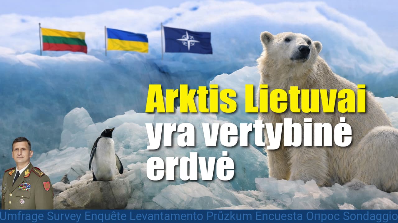 Arkties stiprinimas – Lietuvos strateginis interesas